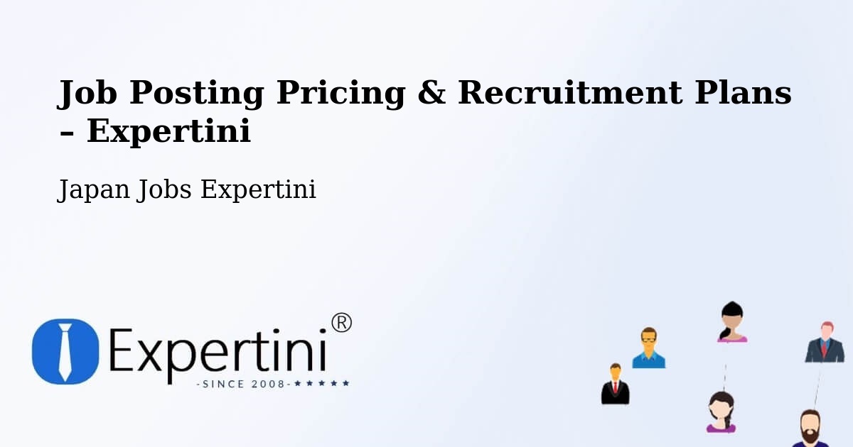 Job Posting Pricing & Recruitment Plans – Midori Shi - Midori Shi, Japan Jobs Expertini